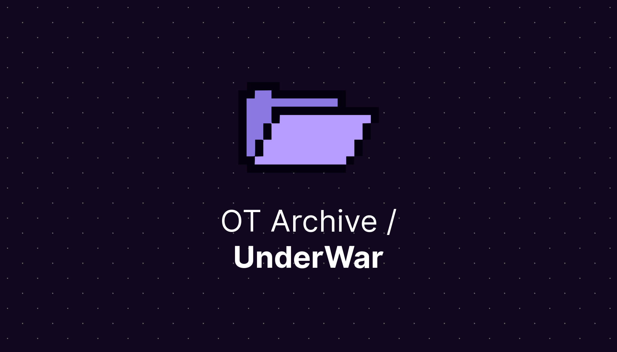 UnderWar  OT Archive